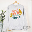 Load image into Gallery viewer, Girl, Read Your Bible Color Crewneck Sweatshirt
